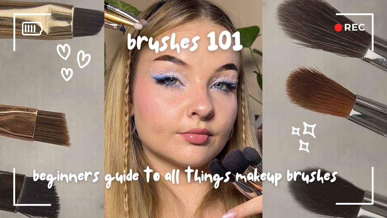 Brushes 101: Beginners guide to all things makeup brushes