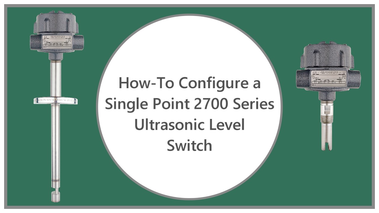 How-To Configure an SOR Single Point 2700 Series Ultrasonic Level Switch