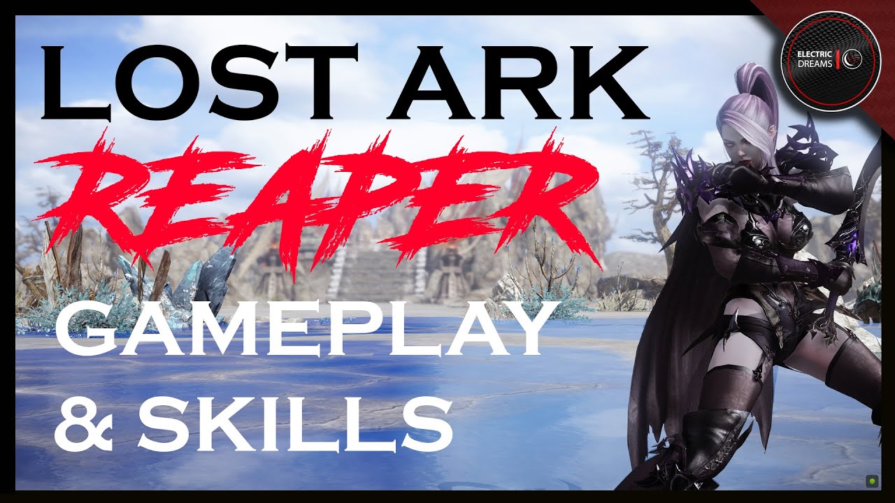 Lost Ark - Reaper Gameplay & Skills