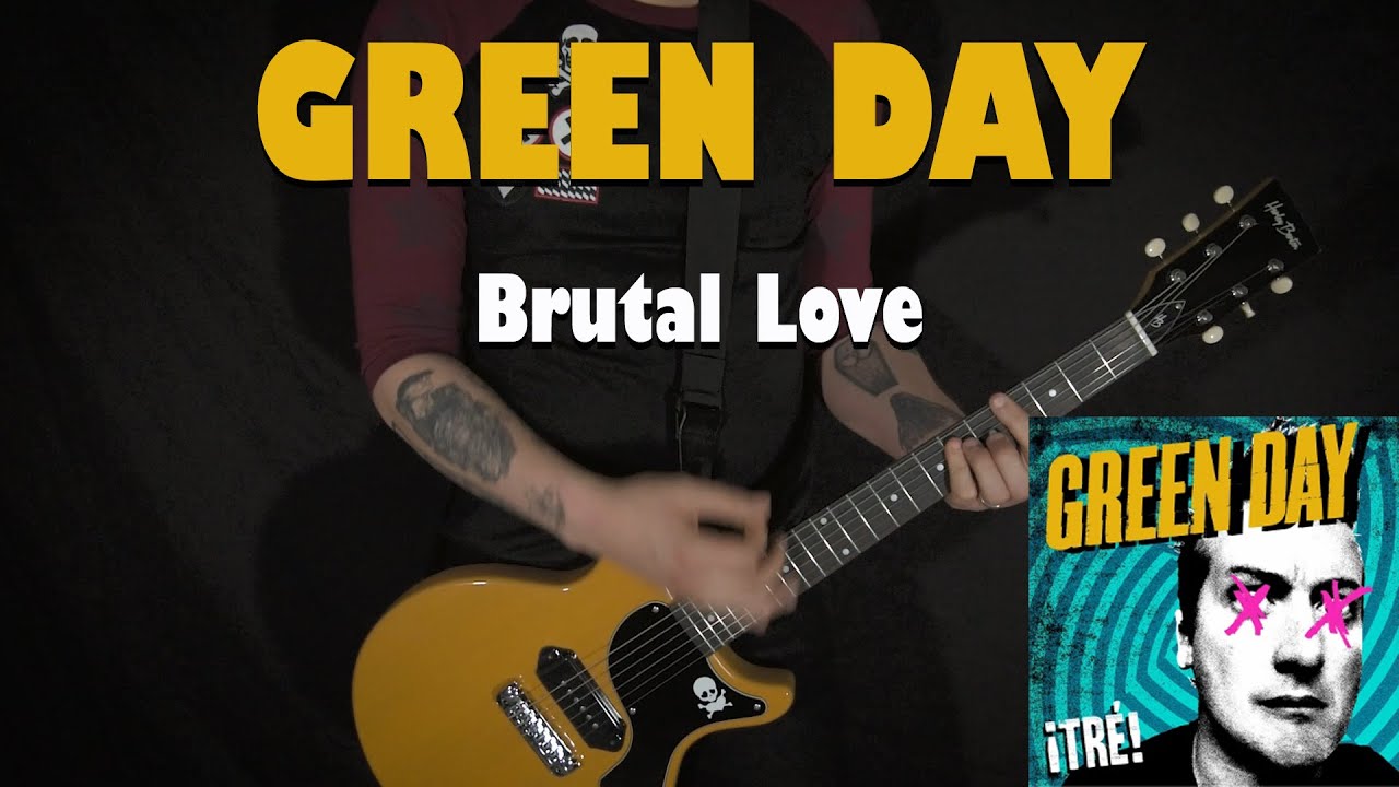 GREEN DAY - Brutal Love - GUITAR COVER