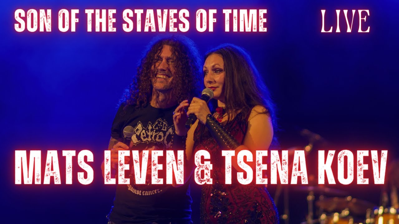 Mats Levén & Tsena Koev - Son Of The Staves Of Time - (Therion Cover)