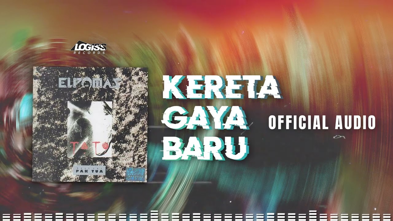 Elpamas - Kereta Gaya Baru (Official Audio)