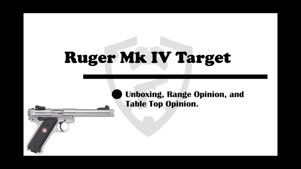 Ruger MK 4 Target Review