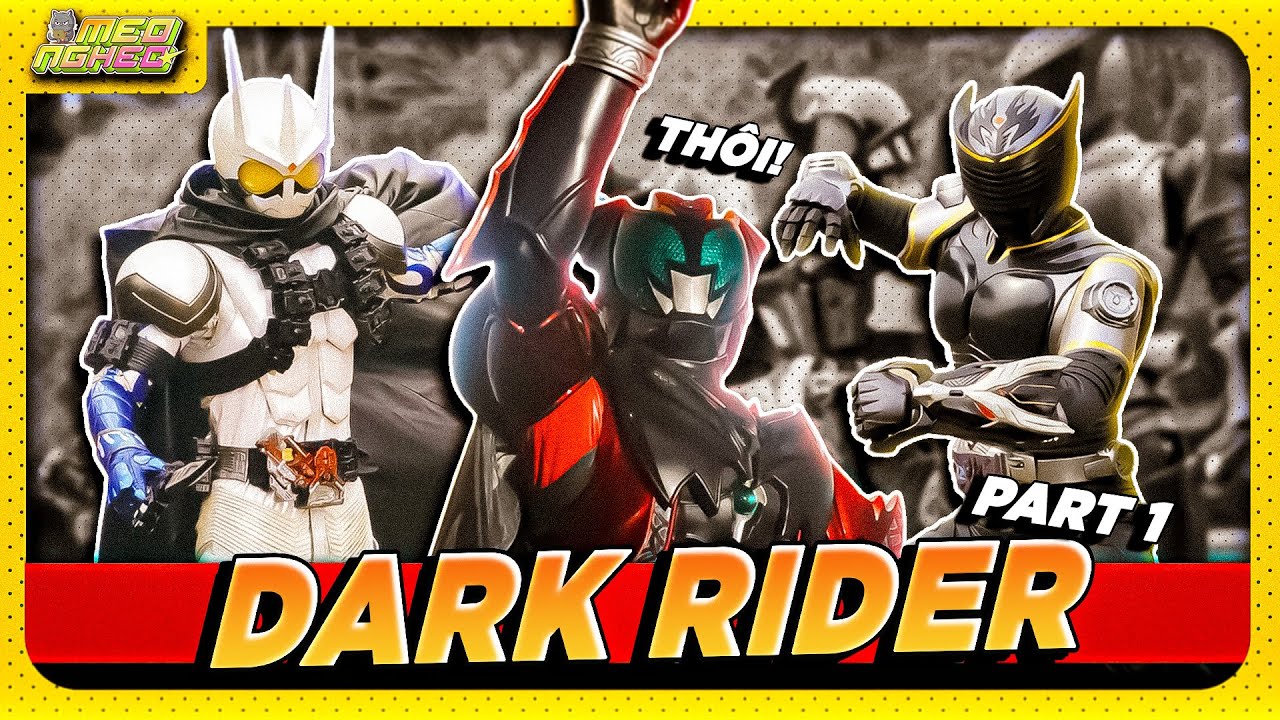 TỔNG HỢP DARK RIDER (PART 1)
