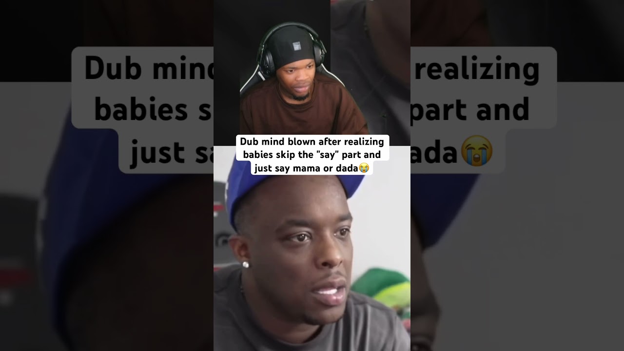 Dub mind blown after realizing babies skip the 