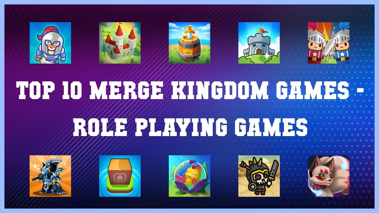 Top 10 Merge Kingdom Games Android Games