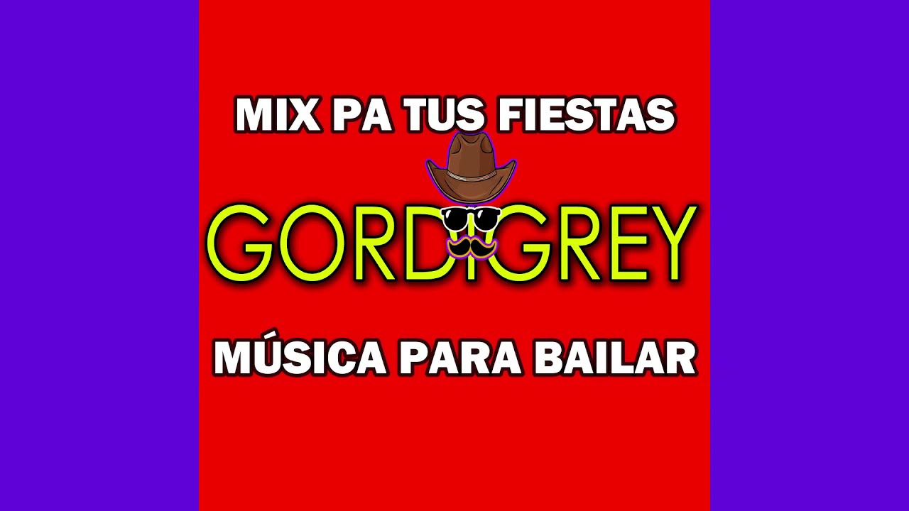 💃💃Cumbias para bailar 💃💃 | Mix pa tus fiestas | Dj Gordigrey✅