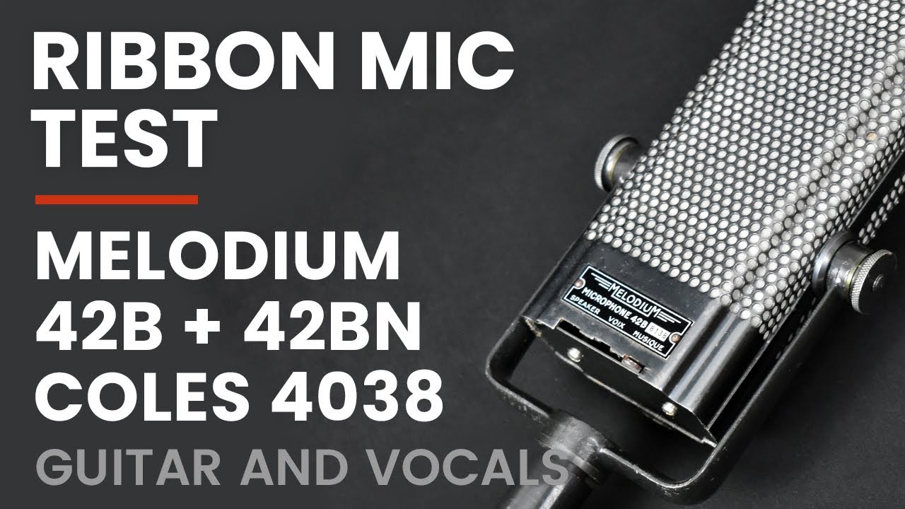 Test #4 Melodium 42Bn, Coles 4038, Melodium 42B, Ribbon Microphone Shootout on Vocals and Guitar