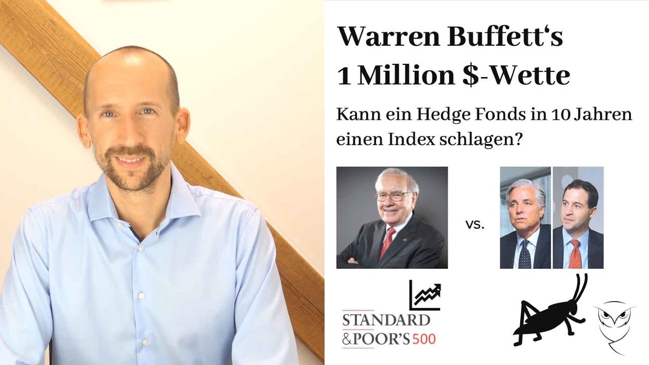 Warren Buffett's 1-Mio.-USD-Wette | Schlägt ein Hedgefonds einen einfachen Indexfonds in 10 Jahren?