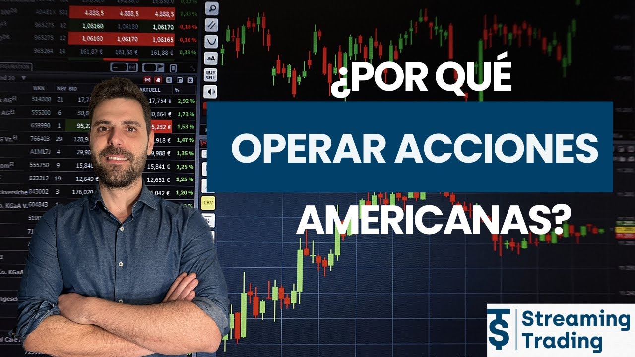 🚨📈&iquest;POR QU&Eacute; OPERAR ACCIONES AMERICANAS?📈🚨