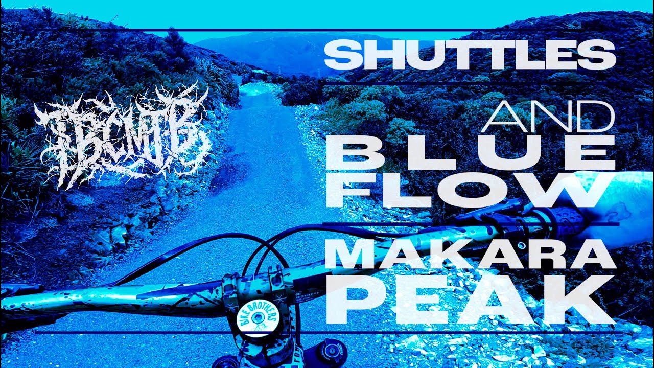 MTB // Shuttles and New Peak Flow // Makara Peak, WGTN, NZ