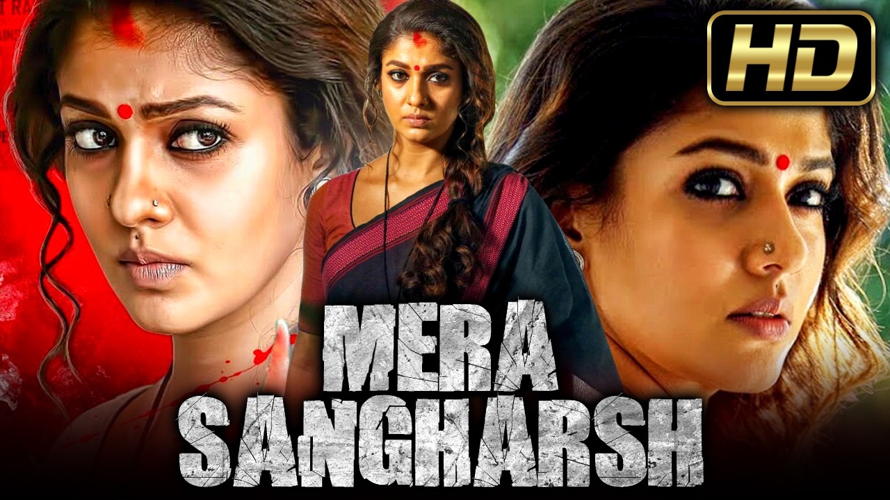 Mera Sangharsh (HD) - Nayanthara Superhit Thriller Hindi Dubbed Movie l Mammootty, Sheelu Abraham
