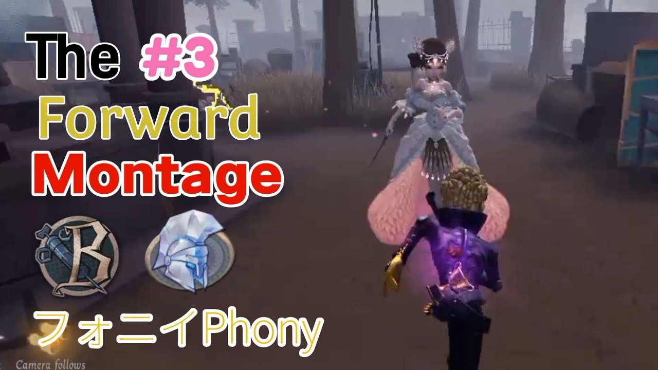 Identity V - Forward Montage #3 