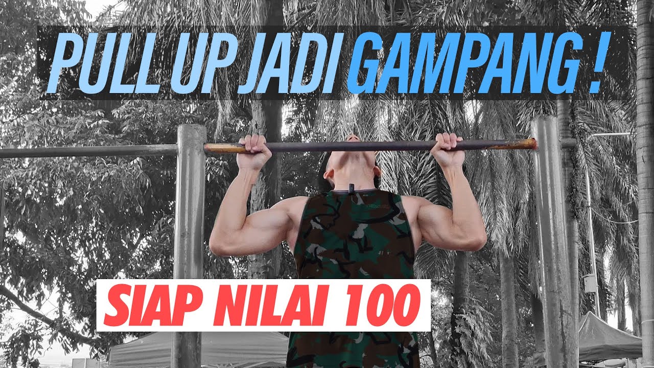 5 Cara Mempermudah Pull Up untuk Tes TNI, Polisi atau Kedinasan Lain
