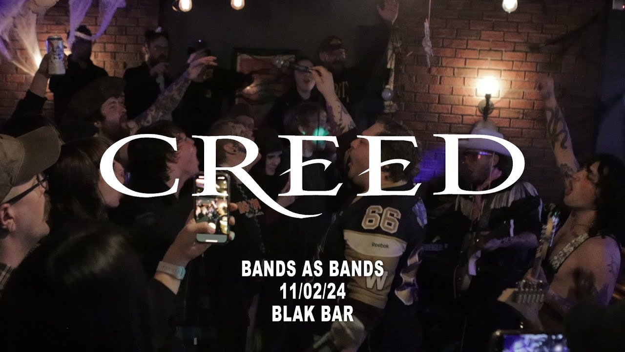 Creed - Bands as Bands 11/02/24