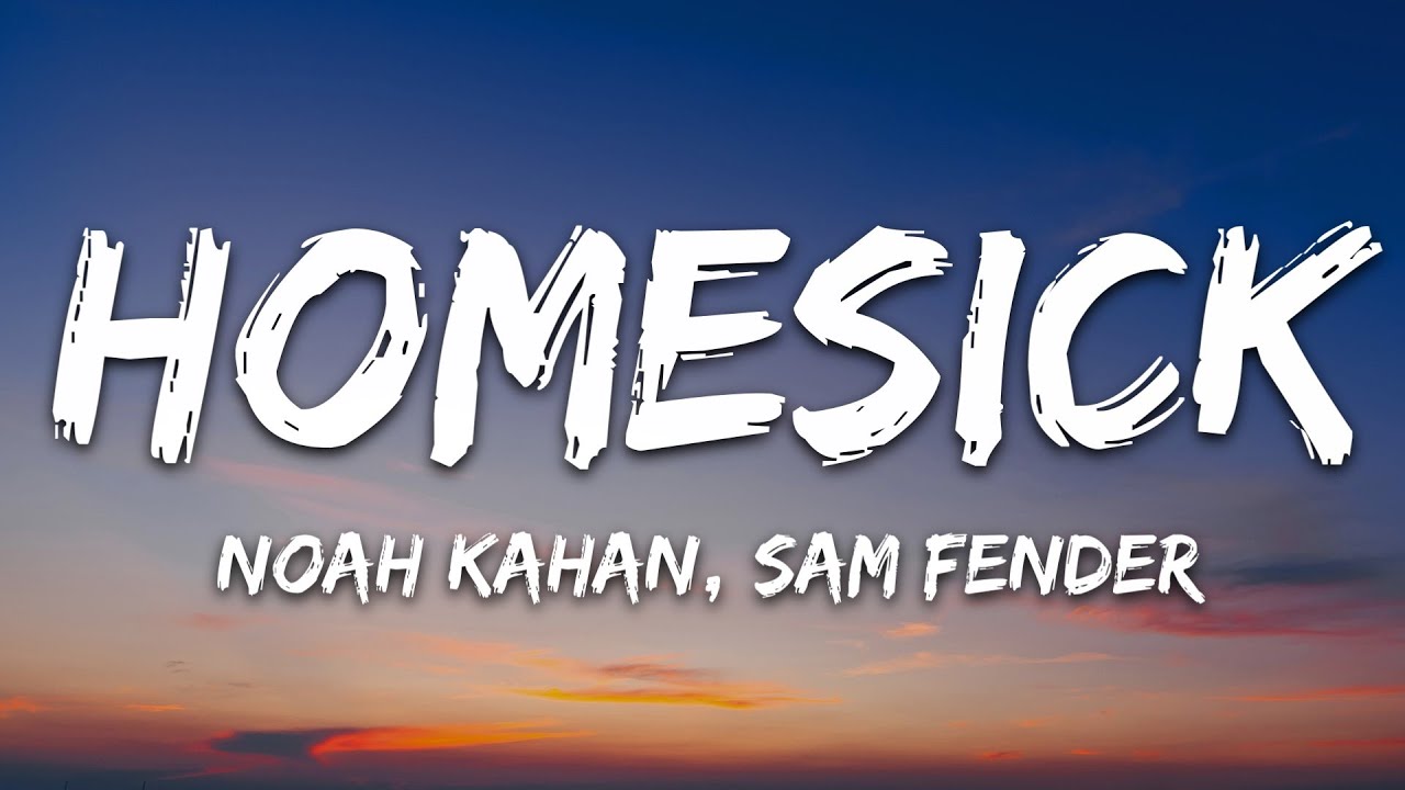 Noah Kahan & Sam Fender - Homesick (Lyrics)