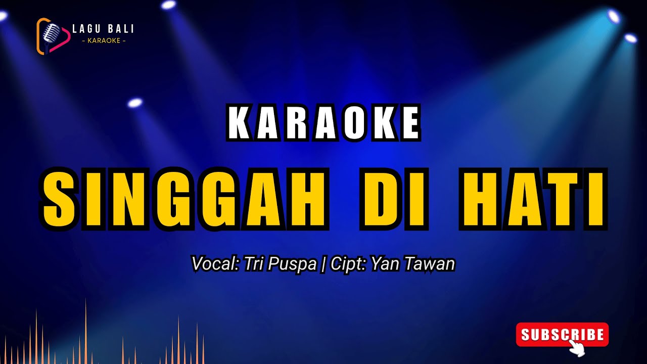Karaoke Singgah Di Hati - Tri Puspa | Lagu Bali Karaoke