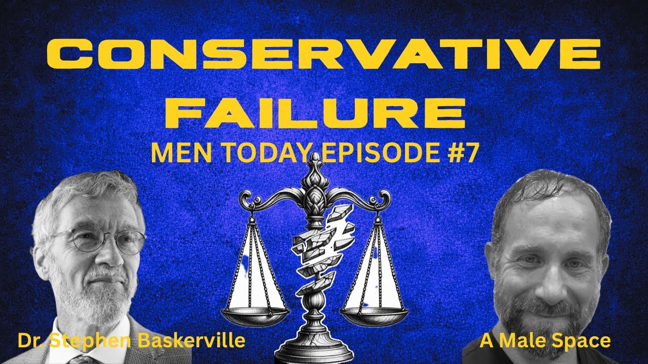 Men Today Episode #7 &ndash; Conservative Failure: Men&rsquo;s Issues, Family Law & Custody Battles