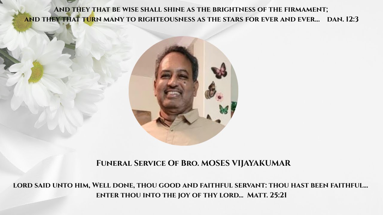FUNERAL SERVICE OF Bro. MOSES VIJAYAKUMAR || 09-06-2025