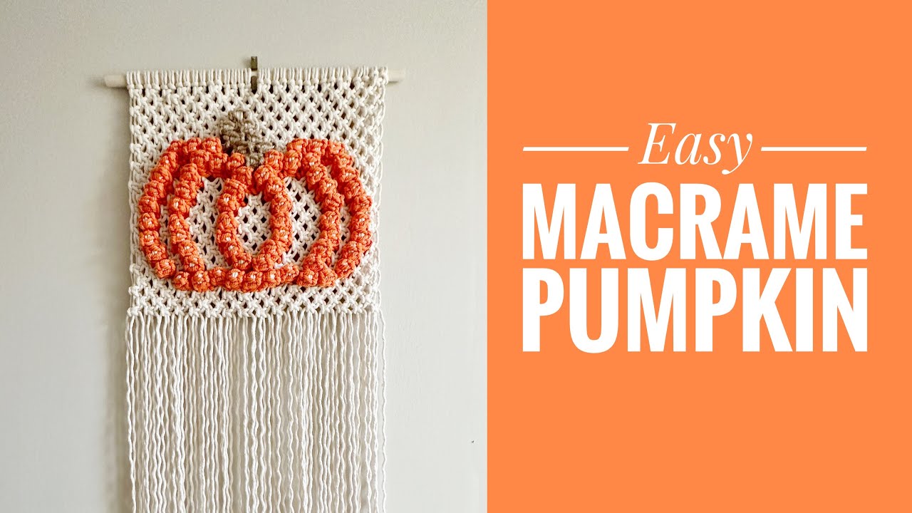 DIY MACRAME | Pumpkin Wall Hanging