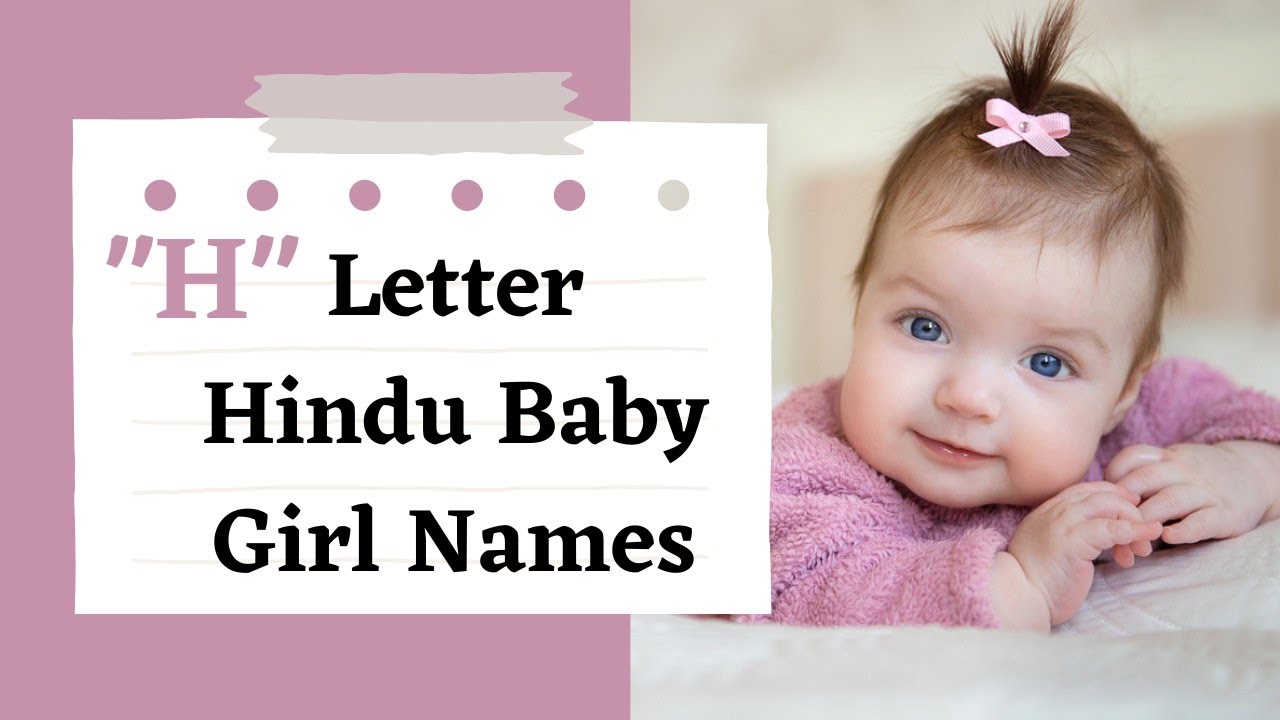 Hindu baby girl names starting with letter 'H'/ Hindu baby girl names and meanings