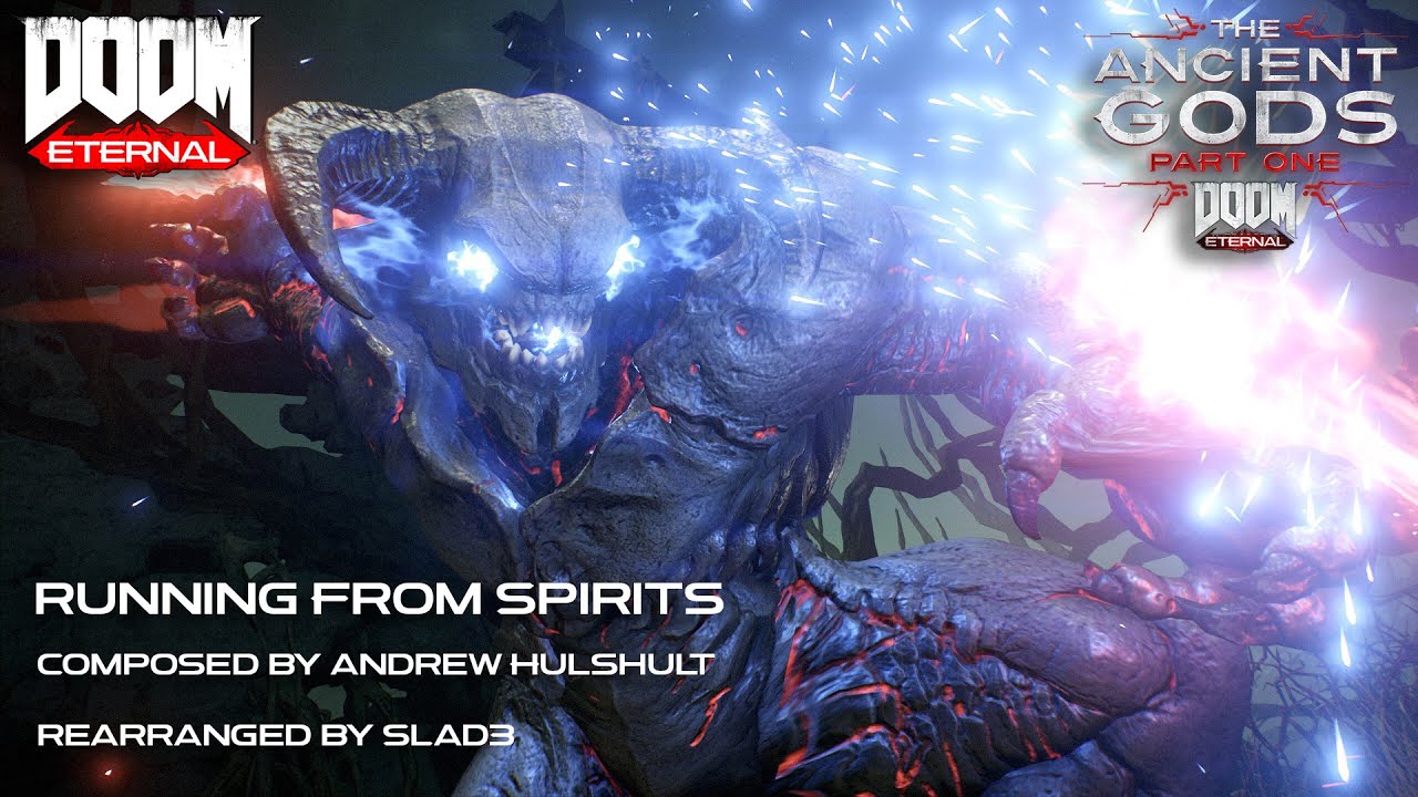 Andrew Hulshult - Running From Spirits (Ancient Gods P1 Gamerip Soundtrack) Doom Eternal TAG P1