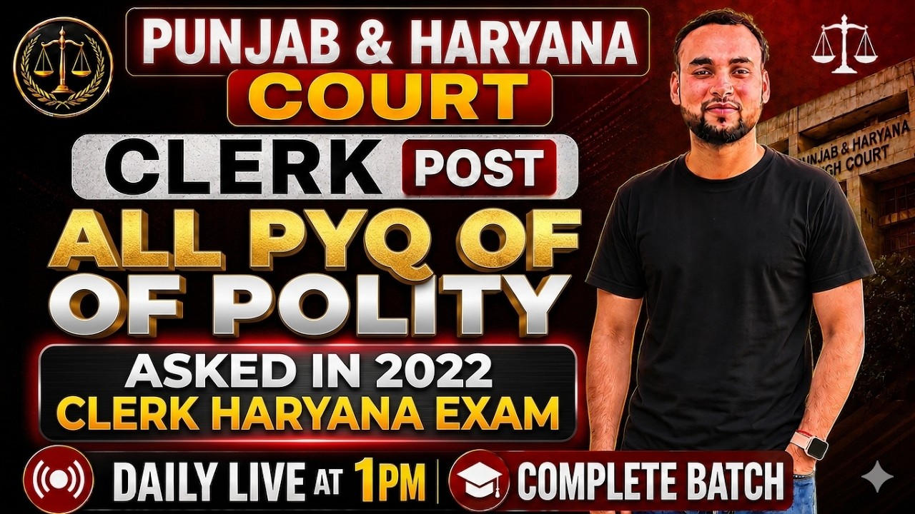 All Polity questions asked in Haryana Court Clerk / Punjab & Haryana Court Clerk all pyq of polity