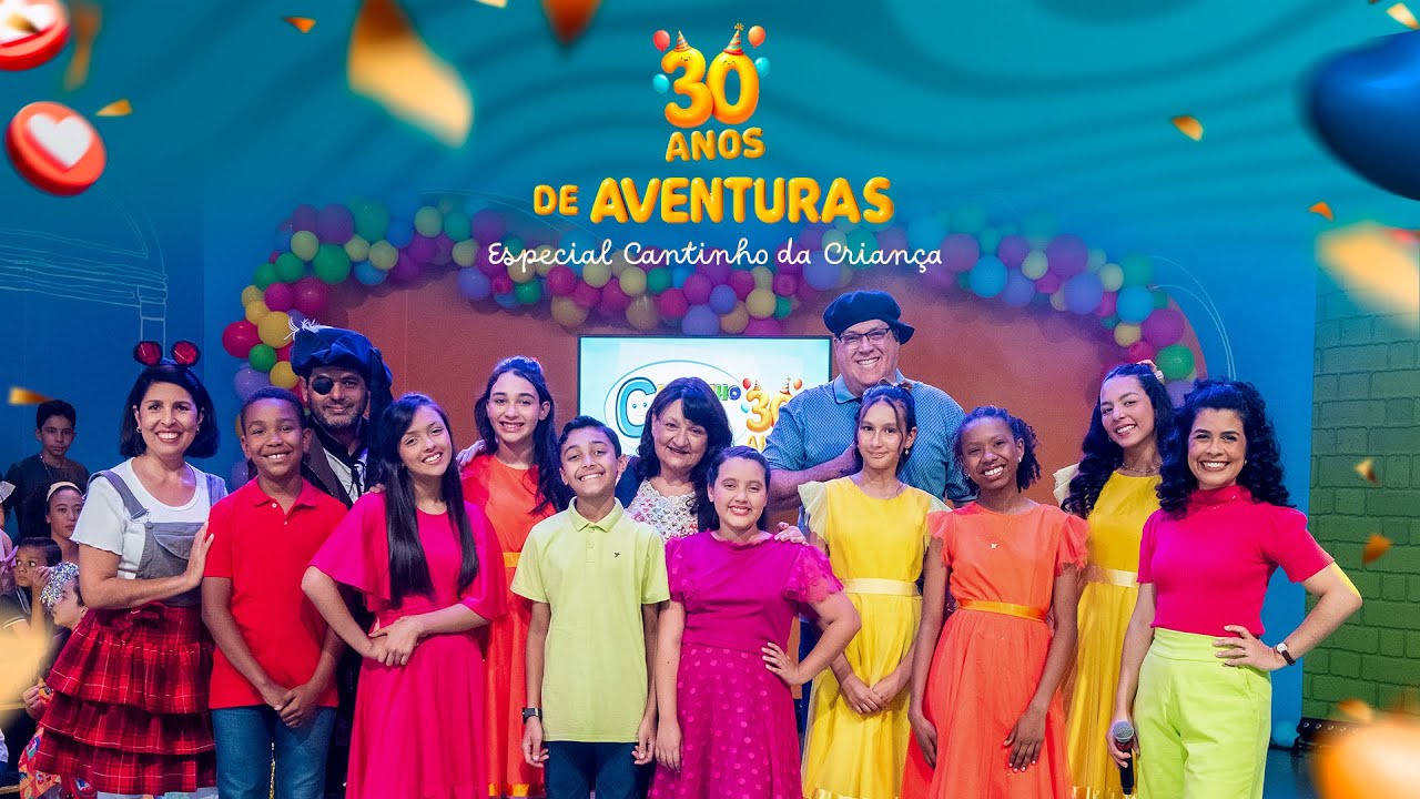 30 anos de Aventuras l Especial Cantinho da Criança