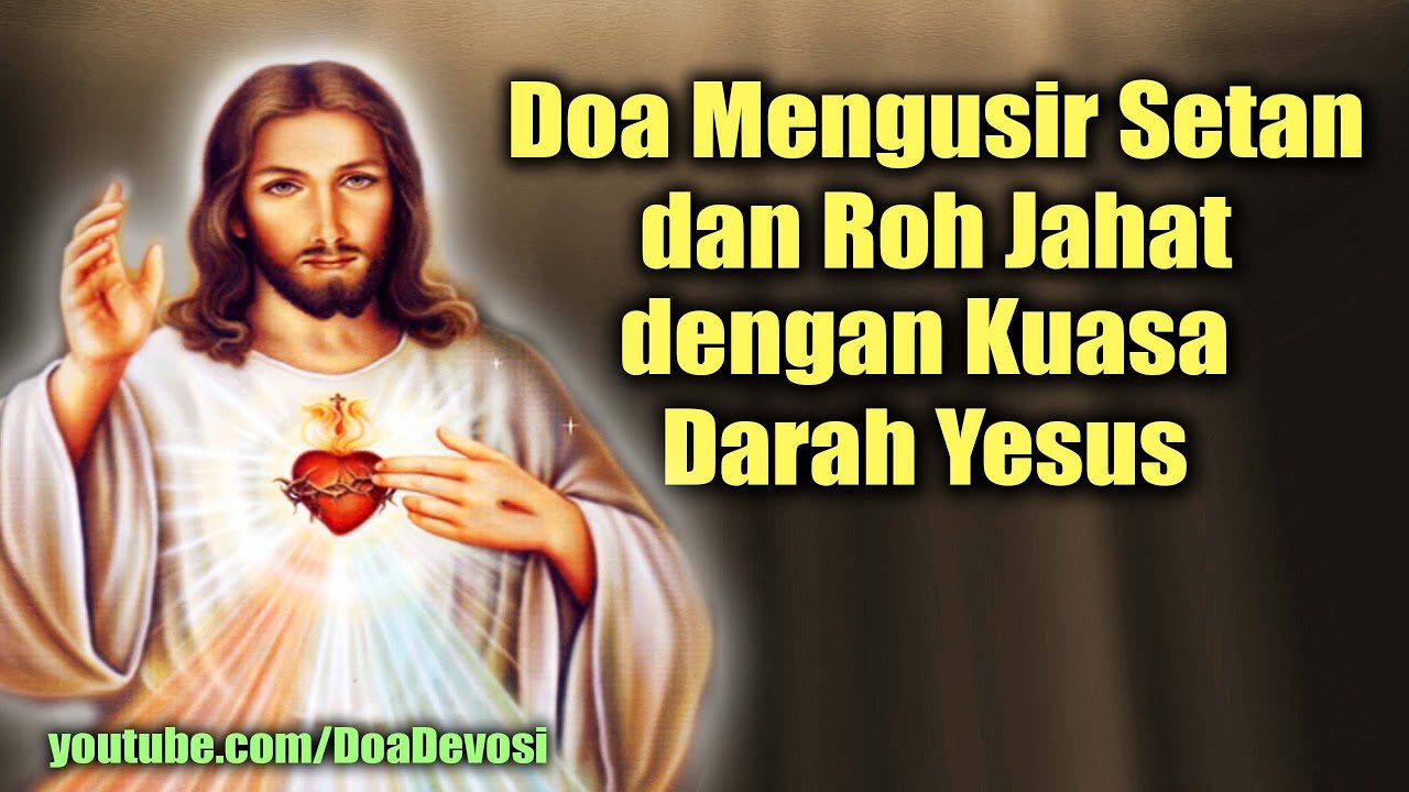 Doa Mengusir Setan dan Roh Jahat dengan Kuasa Darah Yesus | Doa Katolik