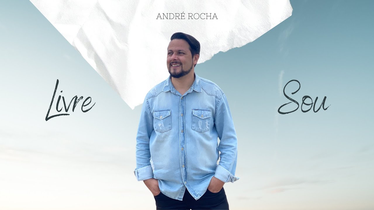 Andre Rocha - Livre Sou (V&iacute;deo Oficial)