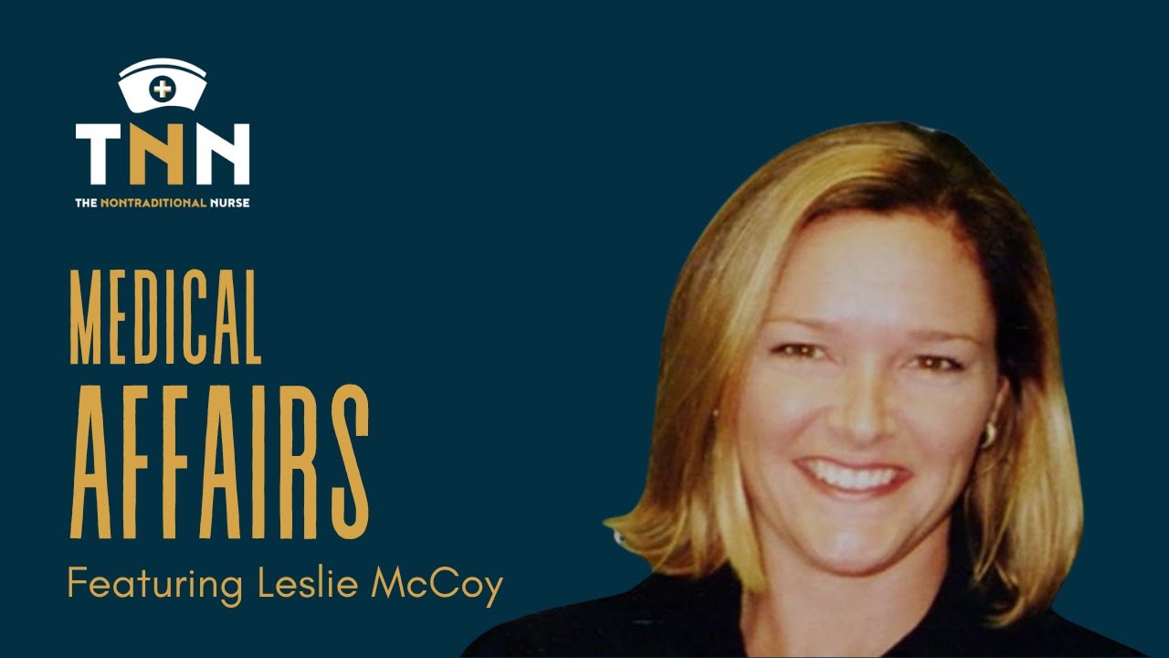 A Clinical Leader’s Insights on Nursing Careers in Medical Affairs