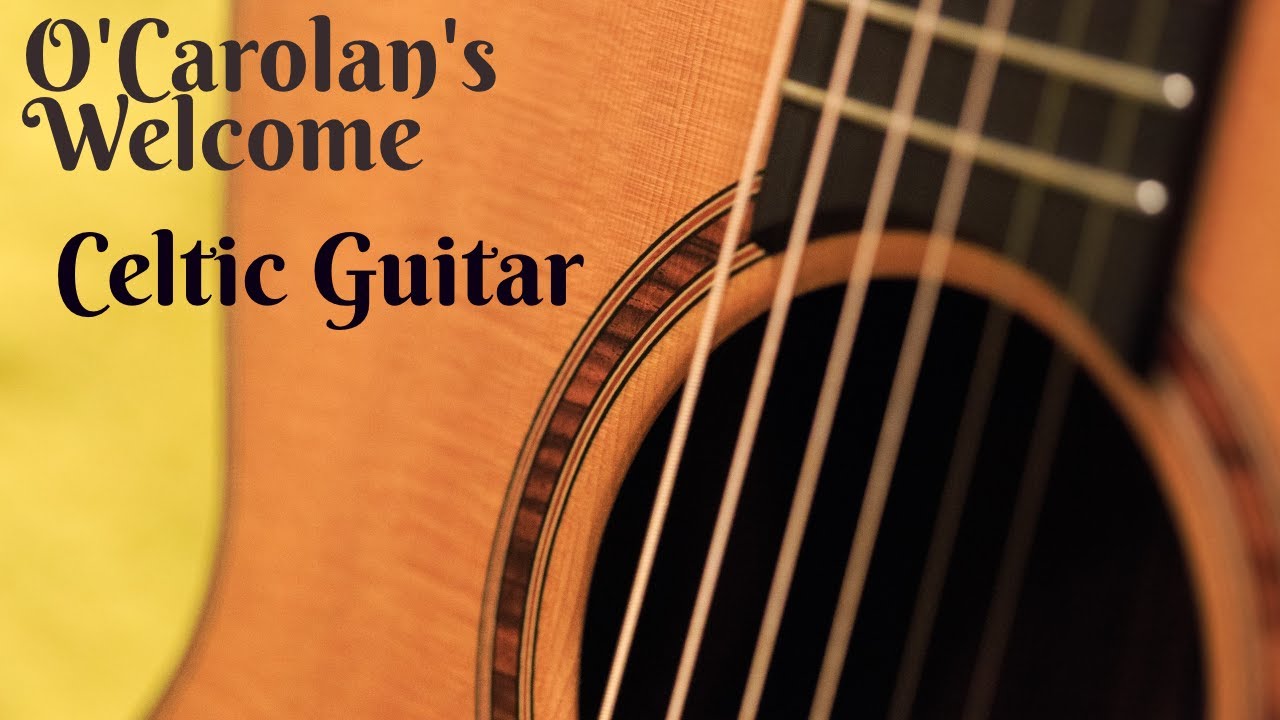 O'Carolan's Welcome on celtic fingerstyle guitar