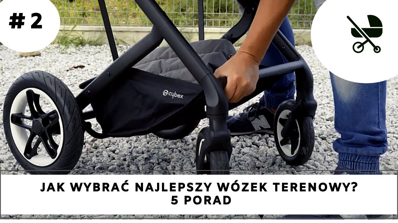 Jak wybrać najlepszy wózek terenowy? 5 porad!