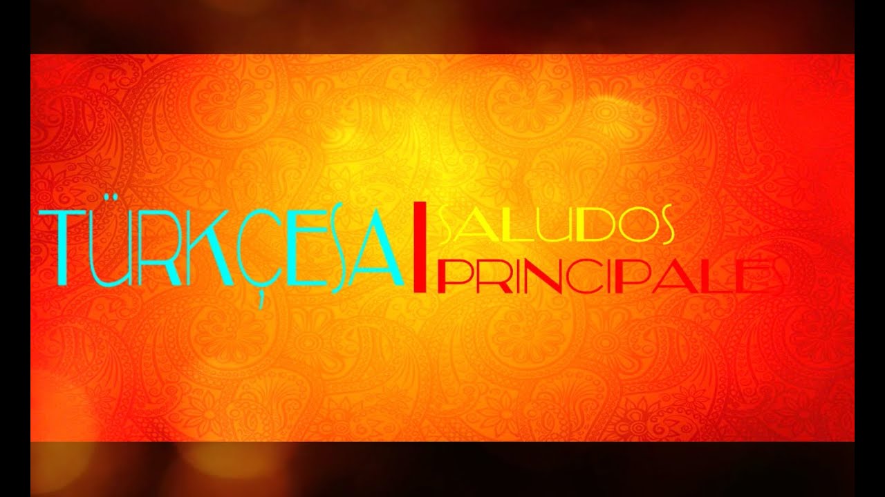 Algunos saludos - Aprende turco