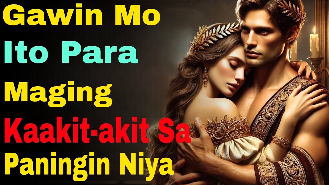 Paano Ka Magiging SOBRANG Kaakit-akit sa Paningin Niya? Gawin Mo ’To!