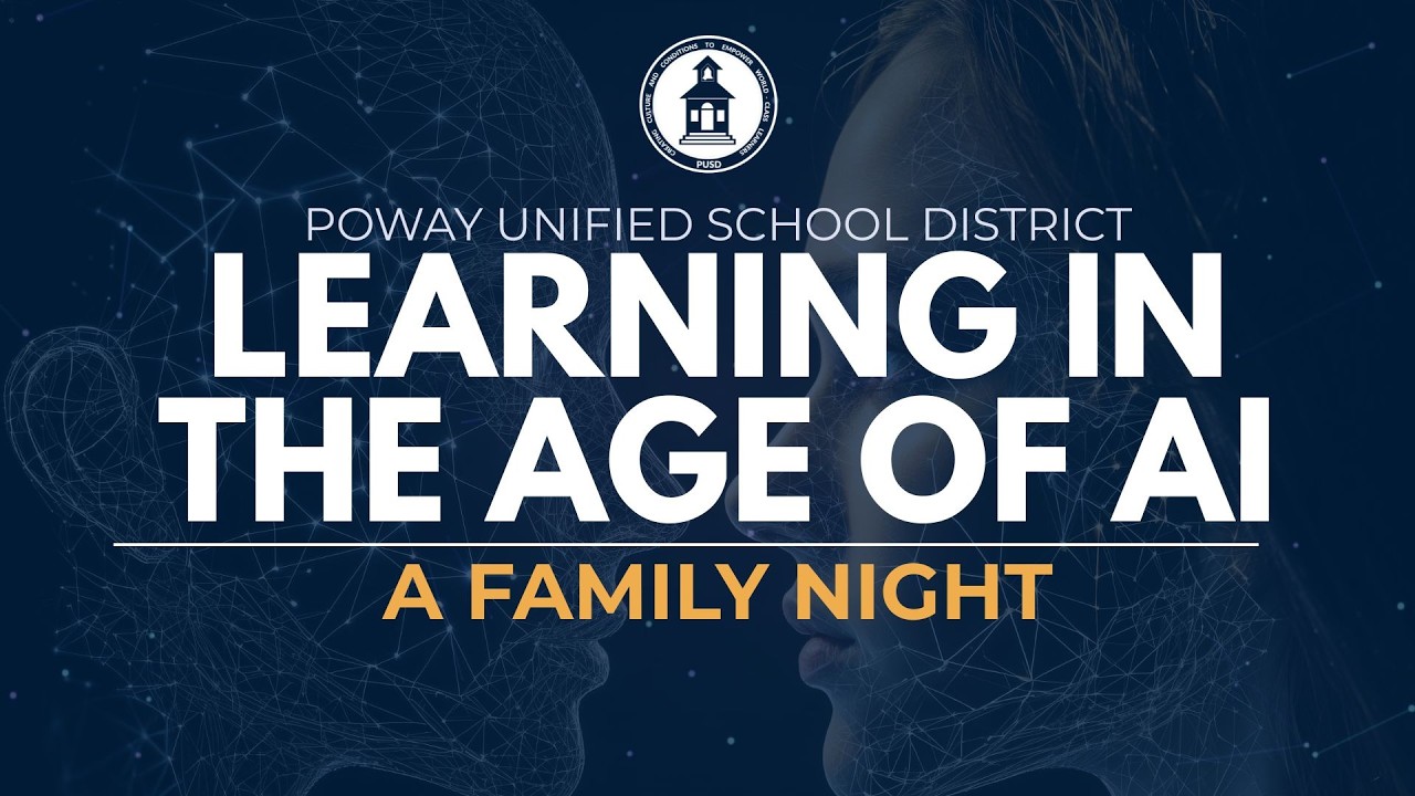 Poway Unified Family Engagement Panel: Learning in the Age of AI