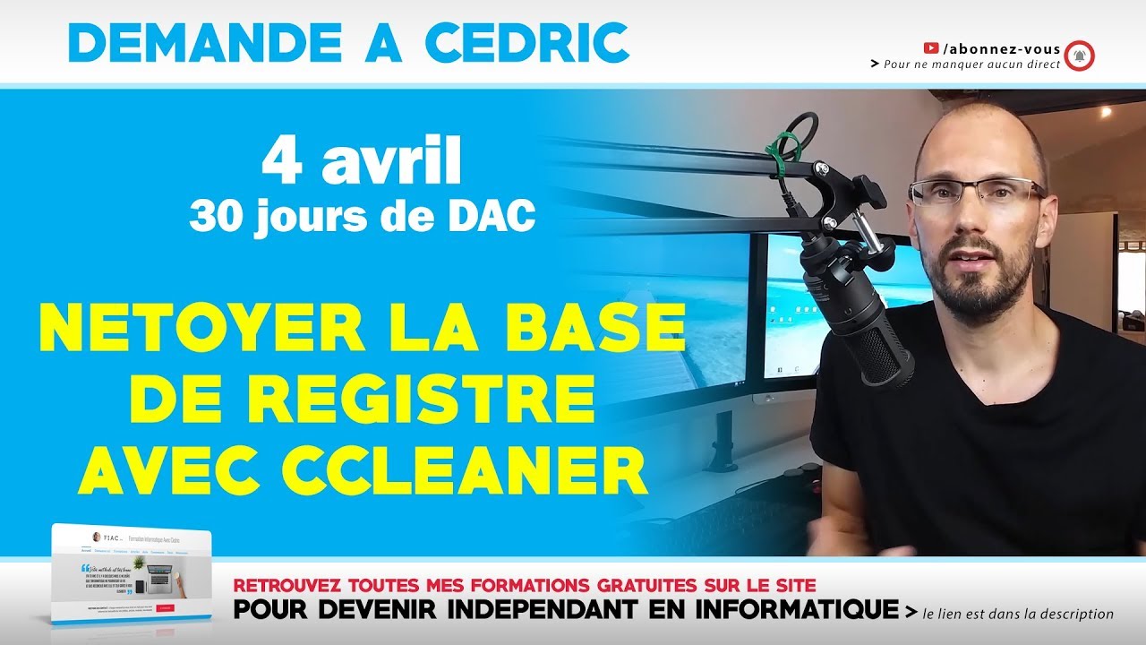 DAC : Nettoyer la base de registre avec Ccleaner | 04-04-2019