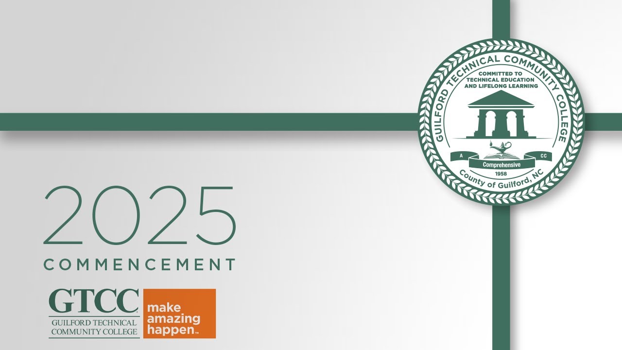 Guilford Technical Community College - Graduation - Spring 2025 - Morning