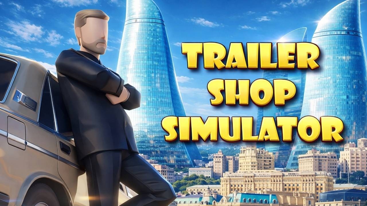 Trailer Shop Simulator #5 มีเท่าไหร่ยกมาให้หมด