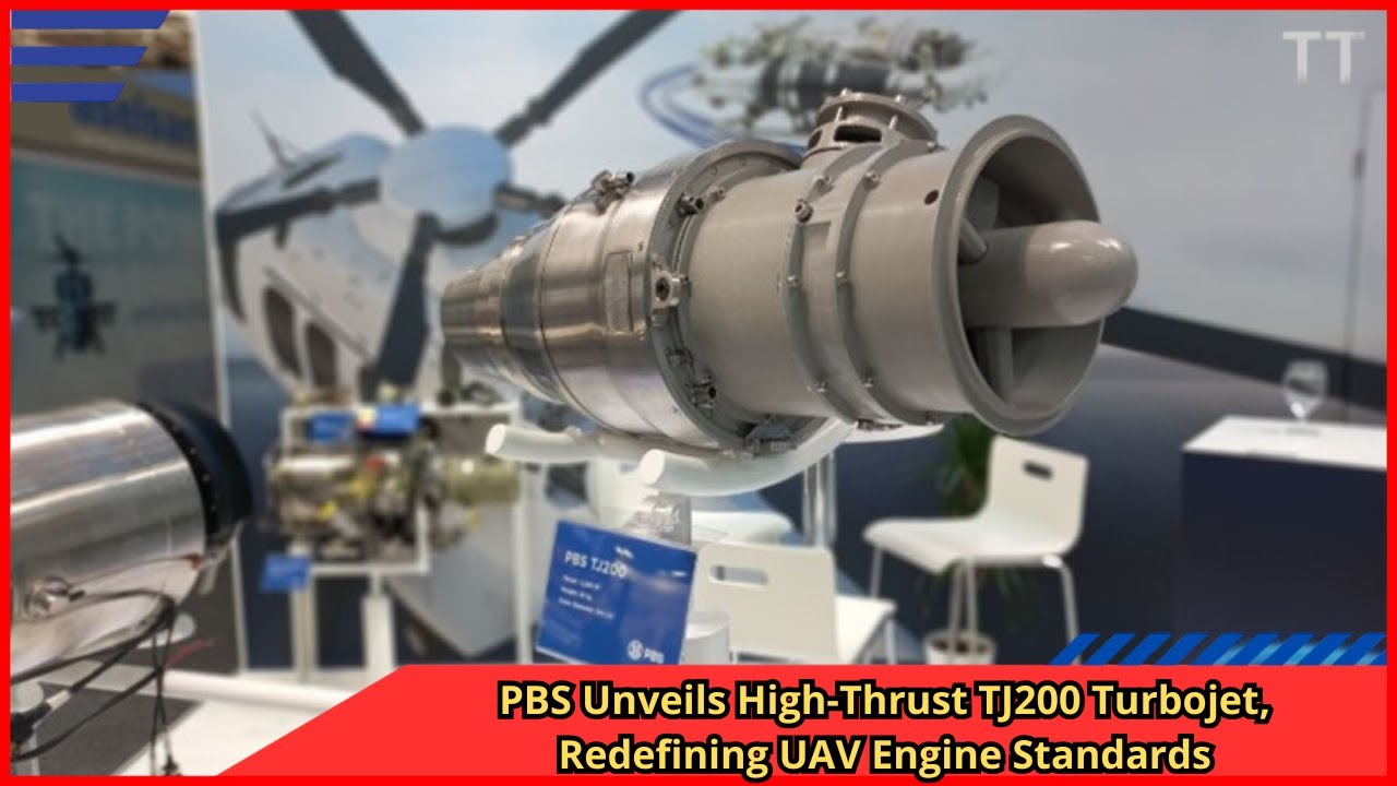 PBS Unveils High Thrust TJ200 Turbojet, Redefining UAV Engine Standards