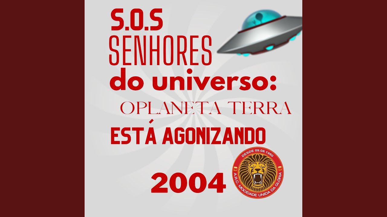 S.O.S. Senhores do Universo: O Planeta Terra Está Agonizando (2004)
