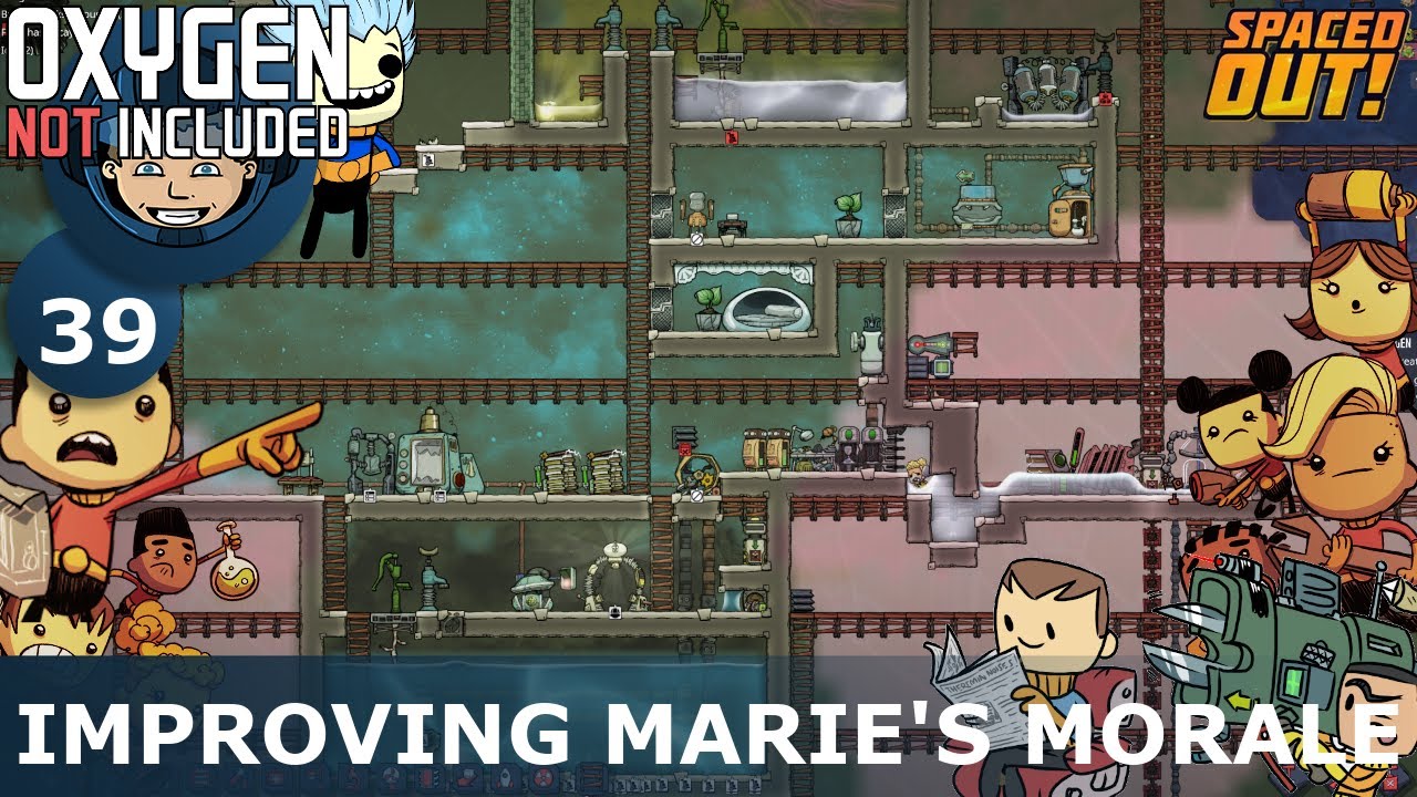 IMPROVING MARIE'S MORALE - Oxygen Not Included: Ep. #39 - The Ultimate Base 2.0 (Spaced Out DLC)