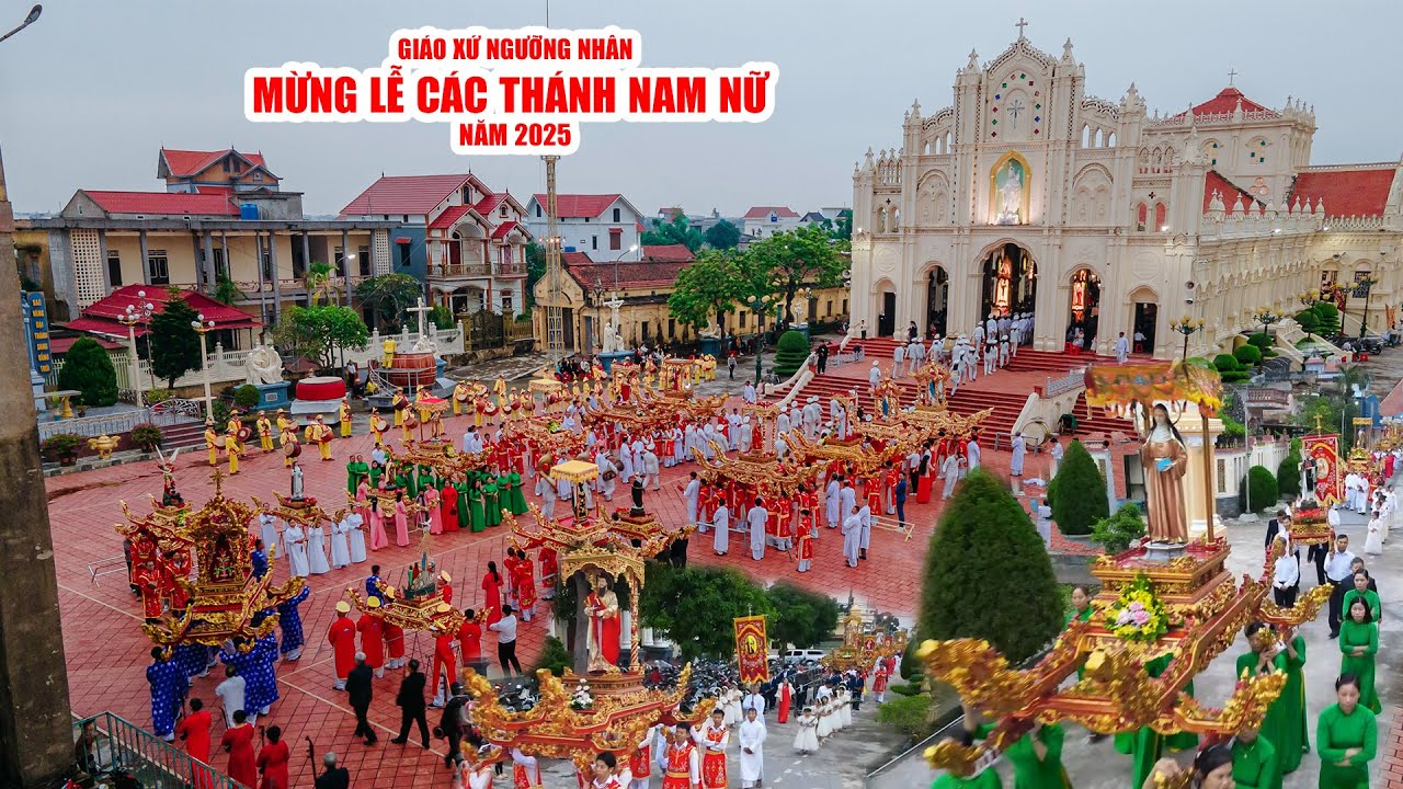 Giáo Xứ Ngưỡng nhân GP Bùi Chu - Mừng lễ các Thánh Nam Nữ năm 2025