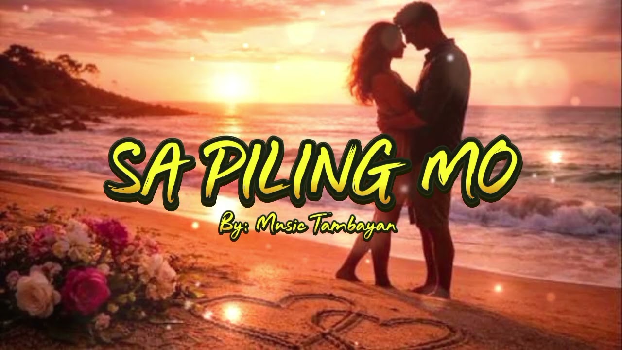 SA PILING MO | Music Tambayan 