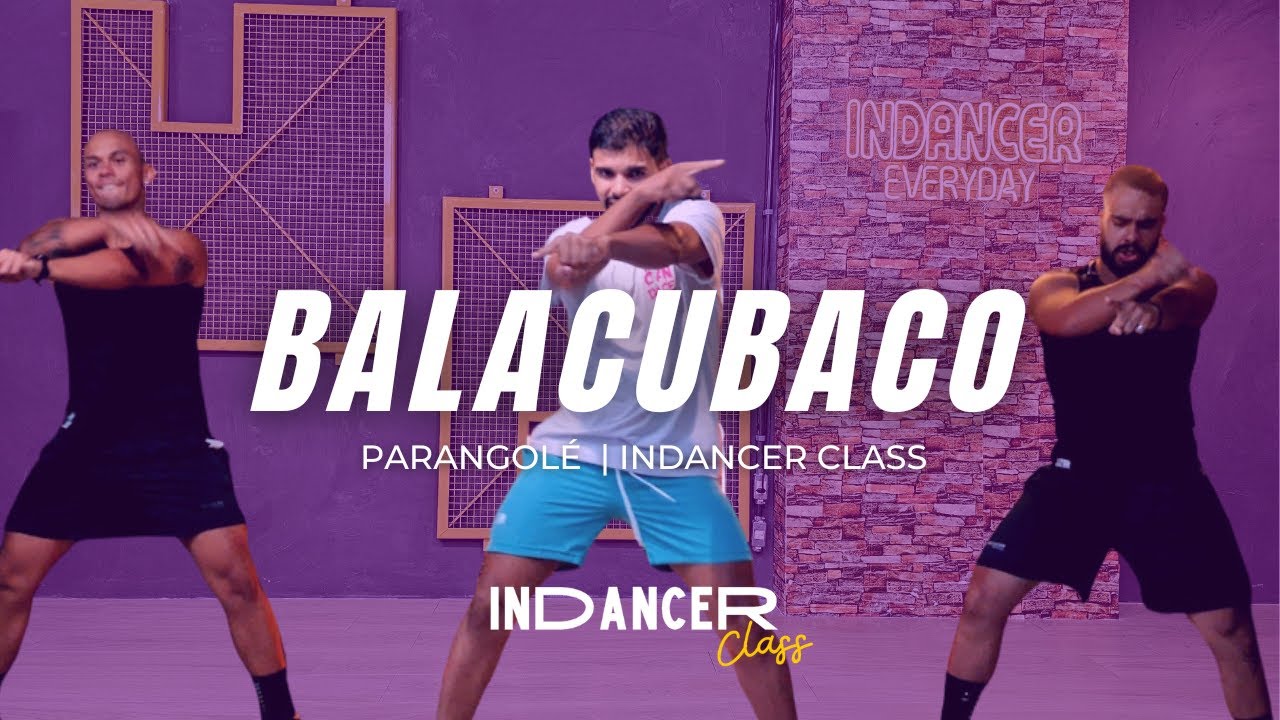 Balacubaco - Parangol&eacute; | InDancer Class Coreografia