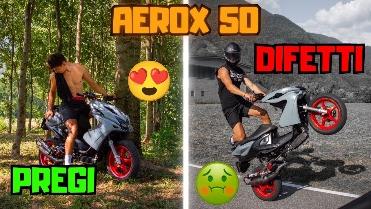 PREGI E DIFETTI AEROX 50 2.O