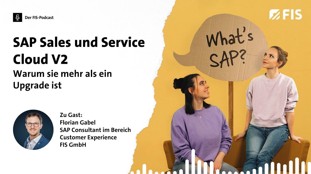 SAP Sales und Service Cloud V2 – Warum sie mehr als ein Upgrade ist