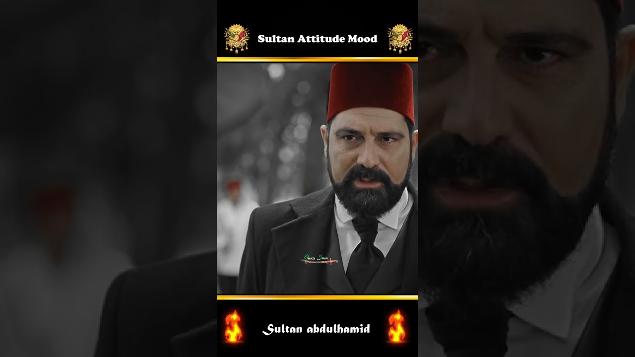 Sultan Abdulhamid Attitude Mood🛡️|| 🇹🇷 Payithat Sultan Abdulhamid Status 🔥⚔️ ||#shorts #ghazi_status