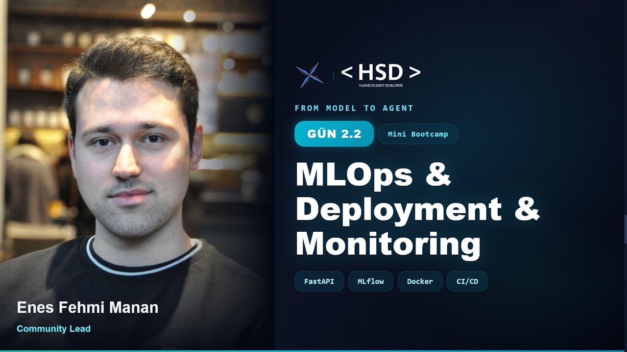 HSD AGU Gün 2 - DevOps & MLOps Pipeline & Enes Fehmi Manan
