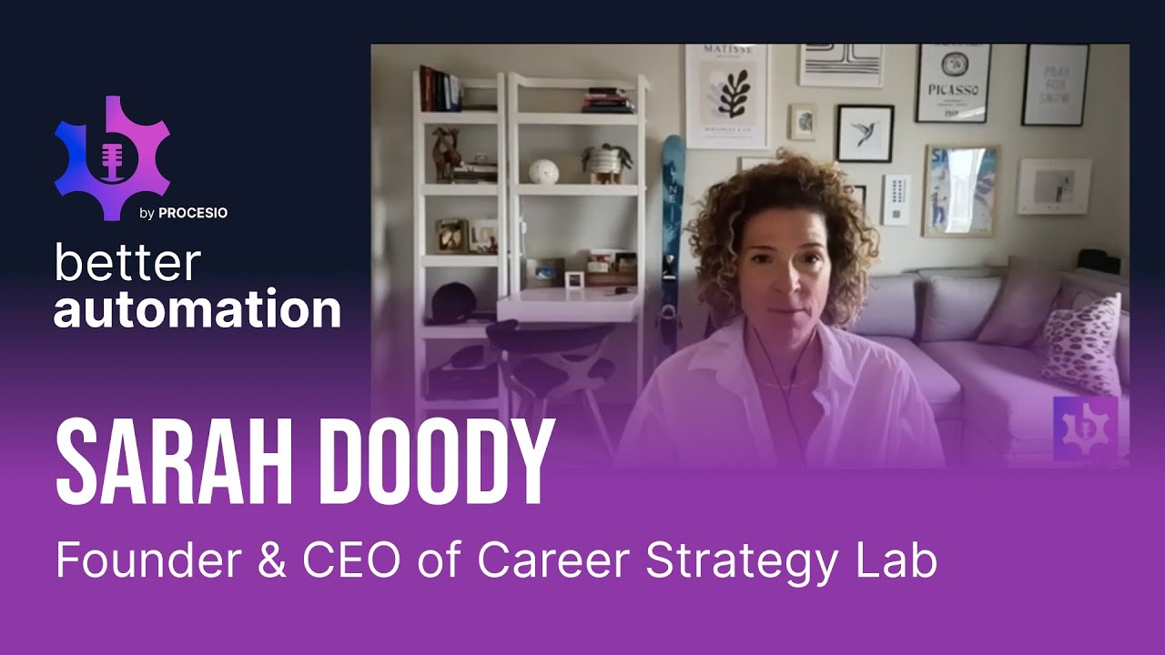 Better #Automation: Sarah Doody - Founder & CEO of Career Strategy Lab